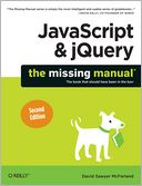 JavaScript & jQuery: The Missing Manual