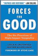 Forces for Good: The Six Practices of High-Impact Nonprofits