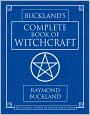 Buckland's Complete Book of Witchcraft