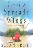 Crane Spreads Wings, A Bigamist's Story