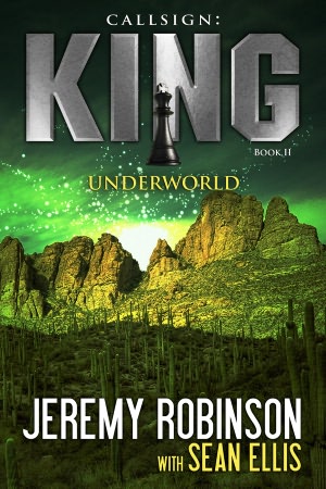 Callsign King - Book 2 - Underworld (A Jack Sigler - Chess Team Novella)