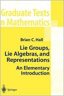 Lie Groups, Lie Algebras, and Representations: An Elementary Introduction