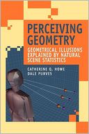 Perceiving Geometry: Geometrical Illusions Explained by Natural Scene Statistics
