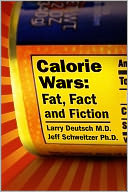 Calorie Wars: Fat, Fact and Fiction