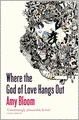 Where the God of Love Hangs Out