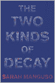 The Two Kinds of Decay