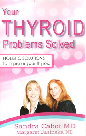 Your Thyroid Problems Solved