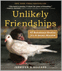 Unlikely Friendships: 50 Remarkable Stories from the Animal Kingdom (PagePerfect NOOK Book)