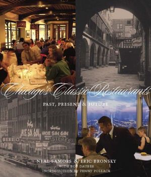 Chicago's Classic Restaurants: Past, Present and Future
