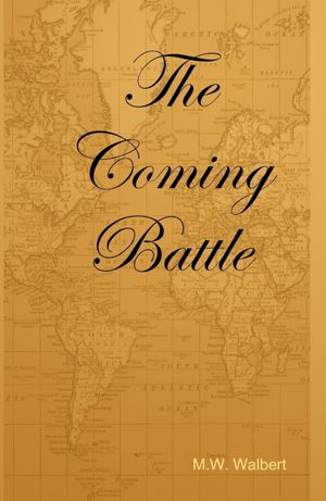 The Coming Battle