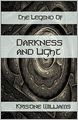 The Legend of Darkness and Light