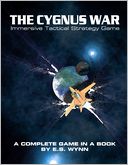 The Cygnus War: Immersive Tactical Strategy Game: A Complete Game in a Book