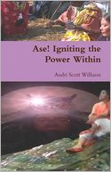 Ase! Igniting the Power Within
