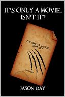 It's Only a Movie...Isn't It