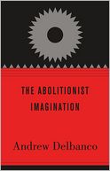 The Abolitionist Imagination
