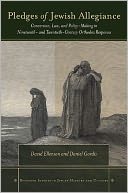 Pledges of Jewish Allegiance: Conversion, Law, and Policymaking in Nineteenth- and Twentieth-Century Orthodox Responsa