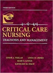 Critical Care Nursing Diagnosis and Management, (0815136927), Lynne A 
