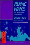 Flame Wars: The Discourse of Cyberculture