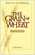 The Grain of Wheat: Aphorisms