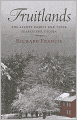 Fruitlands: The Alcott Family and Their Search for Utopia
