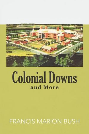 Colonial Downs And More