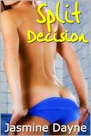 Split Decision (Taboo Erotic Fiction)