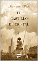 El Castillo de Cristal