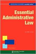 Essential Administrative Law