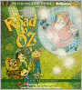 The Road to Oz (The Colonial Radio Theatre on the Air)