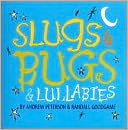 Slugs & Bugs & Lullabies