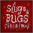 A Slugs & Bugs Christmas