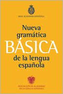 Nueva Gramatica Basica de la lengua Espanola