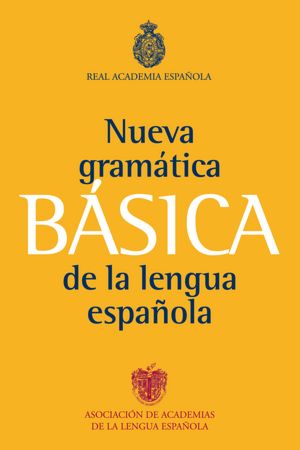 Nueva Gramatica Basica de la lengua Espanola