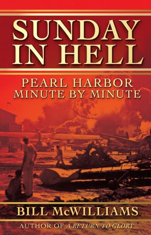 Sunday in Hell: Pearl Harbor Minute by Minute