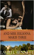 And Miss Julianna Makes Three