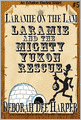 Laramie and the Mighty Yukon Rescue
