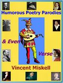 Humorous Poetry Parodies & Even Verse