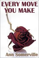 Every Move You Make (Unnatural Selection #2)