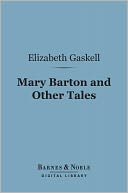 Mary Barton (Barnes & Noble Digital Library)