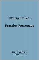 Framley Parsonage (Barnes & Noble Digital Library)