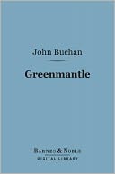 Greenmantle (Barnes & Noble Digital Library)