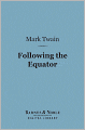 Following the Equator (Barnes & Noble Digital Library)