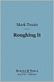 Roughing It (Barnes & Noble Digital Library)