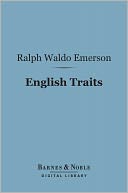 English Traits (Barnes & Noble Digital Library)