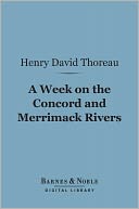 A Week on the Concord and Merrimac Rivers (Barnes & Noble Digital Library)
