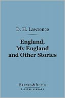 England, My England and Other Stories (Barnes & Noble Digital Library)