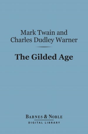 The Gilded Age (Barnes & Noble Digital Library)