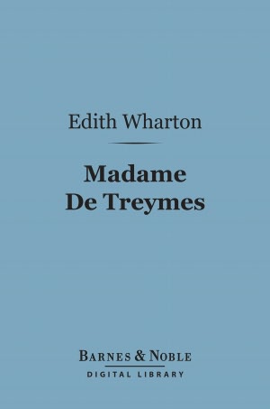 Madame De Treymes (Barnes & Noble Digital Library)