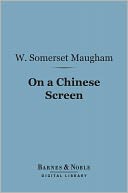 On a Chinese Screen (Barnes & Noble Digital Library)