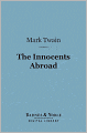 The Innocents Abroad (Barnes & Noble Digital Library)